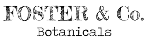 Foster &amp; Co. Botanicals